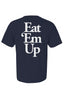 Eat 'Em Up Slogan Heavyweight T Shirt